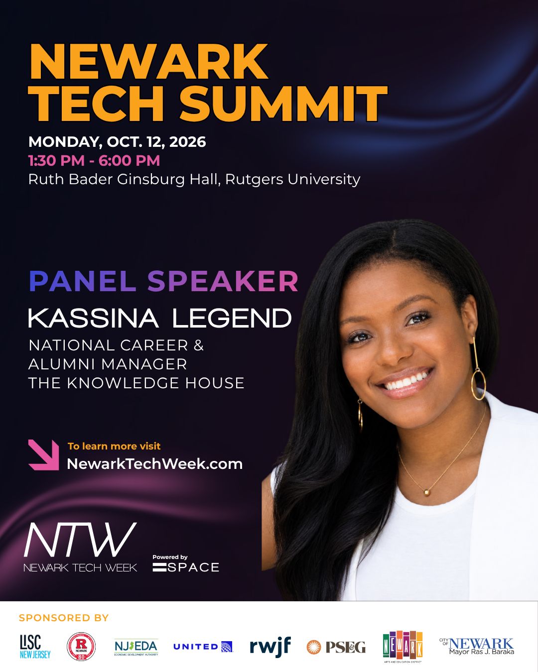 Newark Tech Summit flyer: Panel speaker Kassina Legend, National Career and Alumni Manager, The Knowledge House. Monday, October 12, 2026, Ruth Bader Ginsburg Hall, Rutgers University.